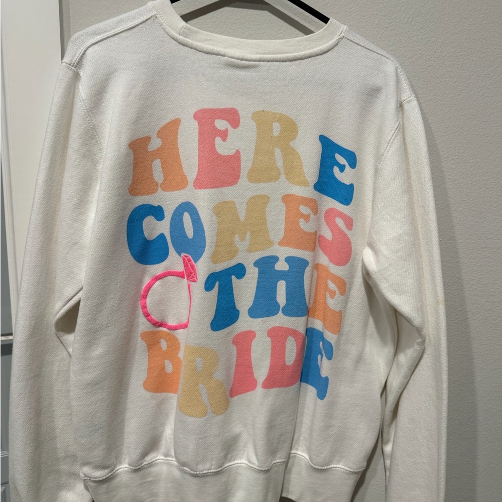 Here Comes The Bride White Graphic Sweatshirt